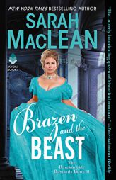 Brazen and the Beast: The Bareknuckle Bastards Book II by Sarah MacLean Paperback Book