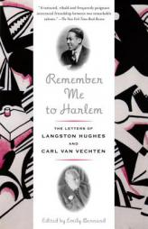 Remember Me to Harlem: The Letters of Langston Hughes and Carl Van Vechten by Langston Hughes Paperback Book