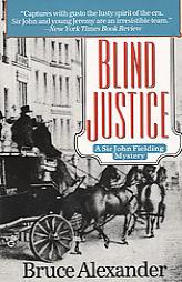 Blind Justice (Sir John Fielding) by Bruce Alexander Paperback Book