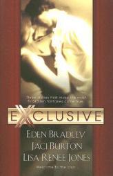Exclusive by Eden Bradley Paperback Book