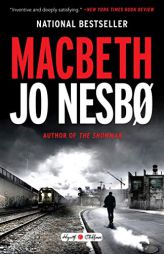 Macbeth: William Shakespeare's Macbeth Retold: A Novel (Hogarth Shakespeare) by Jo Nesbo Paperback Book