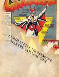 Lurid Little Nightmare Makers: Volume One: Comics from the Golden Age by Matthew H. Gore Paperback Book