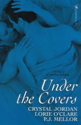 Under The Covers by Crystal Jordan Paperback Book