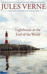 Lighthouse at the End of the World: The First English Translation of Verne's Original Manuscript (Bison Frontiers of Imagination) by Jules Verne Paperback Book