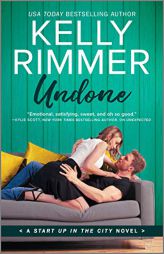 Undone (Start Up in the City) by Kelly Rimmer Paperback Book