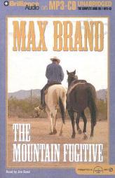 Mountain Fugitive, The by Max Brand Paperback Book