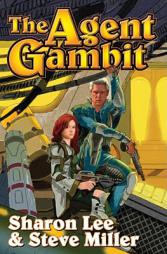 The Agent Gambit (The Liaden Universe) by Sharon Lee Paperback Book
