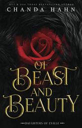 Of Beast and Beauty (Daughters of Eville) by Chanda Hahn Paperback Book