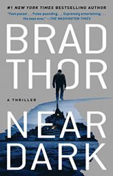 Near Dark: A Thriller (19) (The Scot Harvath Series) by Brad Thor Paperback Book