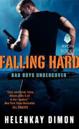 Falling Hard: Bad Boys Undercover by HelenKay Dimon Paperback Book