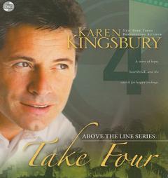 Take Four (Above the Line Series) by Karen Kingsbury Paperback Book