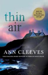 Thin Air: A Shetland Mystery by Ann Cleeves Paperback Book