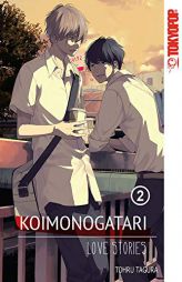 Koimonogatari: Love Stories, Vol. 2 by Tohru Tagura Paperback Book