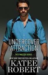 Undercover Attraction (The O'Malleys series) by Katee Robert Paperback Book