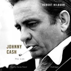 Johnny Cash: The Life by Robert Hilburn Paperback Book