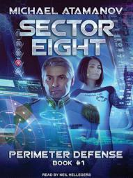 Sector Eight (Perimeter Defense) by Michael Atamanov Paperback Book