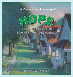 More News from Lake Wobegon: Hope (More News from Lake Wobegon) by Garrison Keillor Paperback Book
