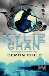 Demon Child: Celestial Battle: Book Two (Celestial Battle Trilogy) by Kylie Chan Paperback Book