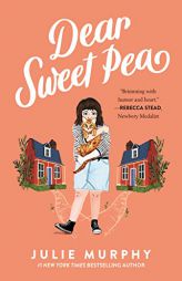 Dear Sweet Pea by Julie Murphy Paperback Book