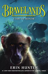 Bravelands #2: Code of Honor by Erin Hunter Paperback Book