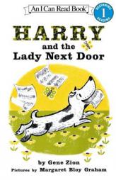 Harry and the Lady Next Door (I Can Read Book 1) by Gene Zion Paperback Book