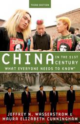 China in the 21st Century: What Everyone Needs to Know® by Jeffrey N. Wasserstrom Paperback Book