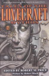 Tales of the Lovecraft Mythos by Robert M. Price Paperback Book