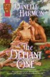 The Defiant One by Danelle Harmon Paperback Book