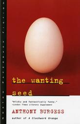 The Wanting Seed by Anthony Burgess Paperback Book