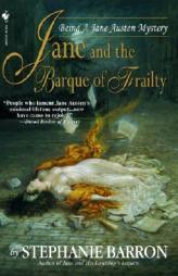 Jane and the Barque of Frailty (Jane Austen Mysteries) by Stephanie Barron Paperback Book