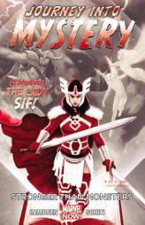 Journey Into Mystery Featuring Sif - Volume 1: Stronger Than Monsters (Marvel Now) by Kathryn Immonen Paperback Book