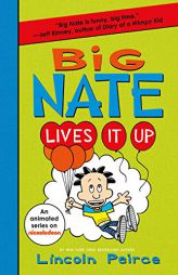 Big Nate Lives It Up (Big Nate, 7) by Lincoln Peirce Paperback Book