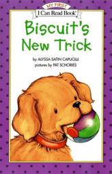 Biscuit's New Trick (My First I Can Read) by Alyssa Satin Capucilli Paperback Book