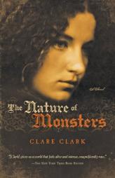 The Nature of Monsters by Clare Clark Paperback Book