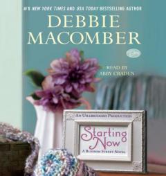 Starting Now: A Blossom Street Novel by Debbie Macomber Paperback Book