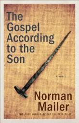 The Gospel According to the Son by Norman Mailer Paperback Book
