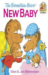 The Berenstain Bears' New Baby by Stan Berenstain Paperback Book