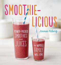Smoothie-Licious by Jenna Helwig Paperback Book