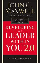 Developing the Leader Within You 2.0 by John C. Maxwell Paperback Book