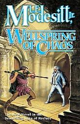 Wellspring of Chaos (Saga of Recluce) by L. E. Modesitt Paperback Book