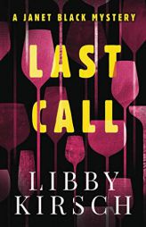 Last Call: A twisty, fun PI Mystery (The Janet Black Mystery Series) by Libby Kirsch Paperback Book