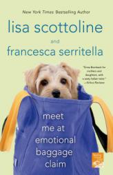 Meet Me at Emotional Baggage Claim by Lisa Scottoline Paperback Book