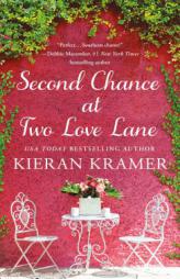 Second Chance at Two Love Lane by Kieran Kramer Paperback Book