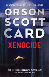 Xenocide: Volume Three of the Ender Saga (The Ender Saga, 3) by Orson Scott Card Paperback Book