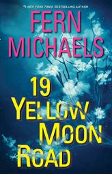 19 Yellow Moon Road: An Action-Packed Novel of Suspense (Sisterhood) by Fern Michaels Paperback Book