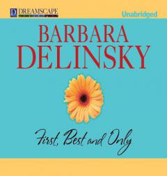 First, Best and Only by Barbara Delinsky Paperback Book