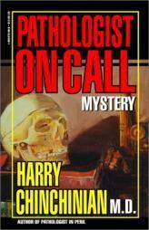 Pathologist on Call by Harry Chinchinian Paperback Book