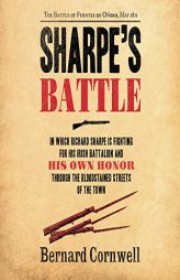 Sharpe's Battle: The Battle of Fuentes de Onoro, May 1811 (The Richard Sharpe Adventures) by Bernard Cornwell Paperback Book