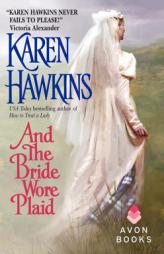 And the Bride Wore Plaid by Karen Hawkins Paperback Book
