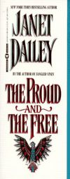 The Proud and the Free by Janet Dailey Paperback Book